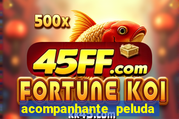 acompanhante peluda s o paulo